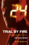 [24: Live Another Day 03] • 24 · Trial by Fire